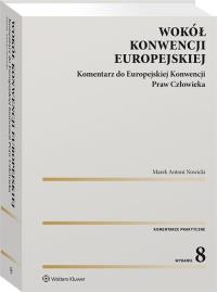 Wokół Konwencji Europejskiej. Autor: Nowicki Marek Antoni. Dobreksiazki.pl Okładka książki Wokół Konwencji Europejskiej