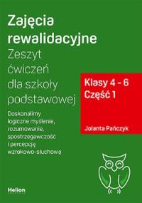 Zajęcia rewalidacyjne. Zeszyt ćw. SP 4-6 cz.1. Autor: Jolanta Pańczyk. Dobreksiazki.pl Okładka książki Zajęcia rewalidacyjne. Zeszyt ćw. SP 4-6 cz.1