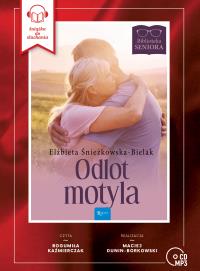 Biblioteka Seniora. Odlot Motyla. Audiobook. Autor: Śnieżkowska-Bielak Elżbieta, Bogumiła Każmierczak. Dobreksiazki.pl Okładka książki Biblioteka Seniora. Odlot Motyla. Audiobook