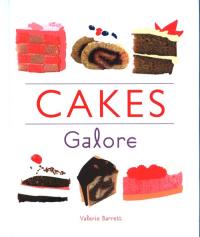 Cakes Galore. Autor: Barrett Valerie. Dobreksiazki.pl Okładka książki Cakes Galore