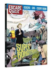 Escape Quest. Superbohaterowie. Autor: Florian Sirieix, Frdric Vaugnat. Dobreksiazki.pl Okładka książki Escape Quest. Superbohaterowie