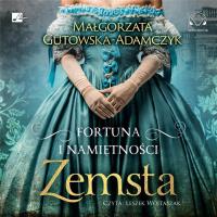 Fortuna i namiętności. Zemsta Audiobook. Autor: Leszek Wojtaszak. Dobreksiazki.pl Okładka książki Fortuna i namiętności. Zemsta Audiobook