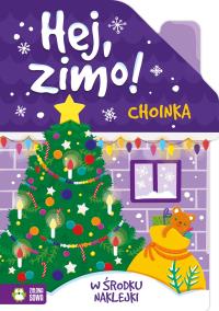 Hej, zimo! Choinka. Autor: Opracowanie zbiorowe. Dobreksiazki.pl Okładka książki Hej, zimo! Choinka