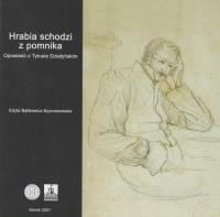 Hrabia schodzi z pomnika. Autor: Bątkiewicz-Szymanowska Edyta. Dobreksiazki.pl Okładka książki Hrabia schodzi z pomnika