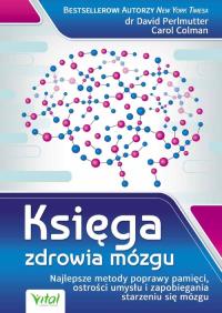 Księga zdrowia mózgu. Autor: Carol Colman. Dobreksiazki.pl Okładka książki Księga zdrowia mózgu