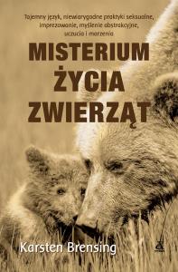 Misterium życia zwierząt w.2. Autor: Karsten Brensing. Dobreksiazki.pl Okładka książki Misterium życia zwierząt w.2