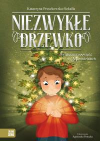Niezwykłe drzewko. Autor: Katarzyna Pruszkowska-Sokalla. Dobreksiazki.pl Okładka książki Niezwykłe drzewko