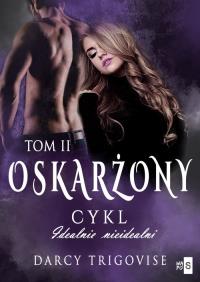 Oskarżony. Autor: Darcy Trigovise. Dobreksiazki.pl Okładka książki Oskarżony