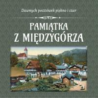 Pamiątka z Międzygórza. Autor: Opracowanie zbiorowe. Dobreksiazki.pl Okładka książki Pamiątka z Międzygórza