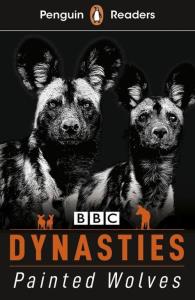 Penguin Readers Level 1 Dynasties Painted Wolves Level 1. Autor: Moss Stephen. Dobreksiazki.pl Okładka książki Penguin Readers Level 1 Dynasties Painted Wolves Level 1