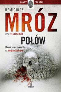 Połów. Vestmanna. Tom 2 wyd. specjalne. Autor: Ove Logmansbo (pseud. Remigiusz Mróz). Dobreksiazki.pl Okładka książki Połów. Vestmanna. Tom 2 wyd. specjalne