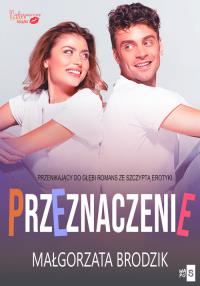 Przeznaczenie. Autor: Małgorzata Brodzik. Dobreksiazki.pl Okładka książki Przeznaczenie