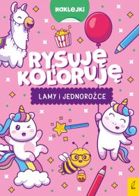 Rysuję i koloruję. Lamy i jednorożce. Autor: Opracowanie zbiorowe. Dobreksiazki.pl Okładka książki Rysuję i koloruję. Lamy i jednorożce