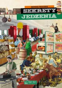Okładka książki Sekrety jedzenia