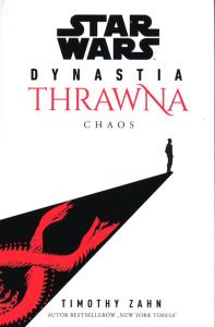 Star Wars Dynastia Thrawna. Chaos. Autor: Zahn Timothy. Dobreksiazki.pl Okładka książki Star Wars Dynastia Thrawna. Chaos