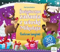 Świąteczne zadania z wioski Mikołaja. Reniferowe... Autor: Martyna Bubicz i Agnieszka Sitarz. Dobreksiazki.pl Okładka książki Świąteczne zadania z wioski Mikołaja. Reniferowe..