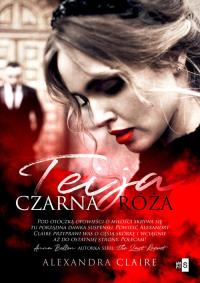 Teija Czarna róża. Autor: Claire Alexandra. Dobreksiazki.pl Okładka książki Teija Czarna róża