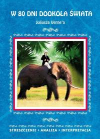Okładka książki W 80 dni dookoła świata Juliusza Verne'a Streszczenie, analiza, interpretacja