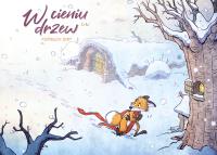W cieniu drzew T.2 Podmuch zimy. Autor: Ernest Kacperski. Dobreksiazki.pl Okładka książki W cieniu drzew T.2 Podmuch zimy