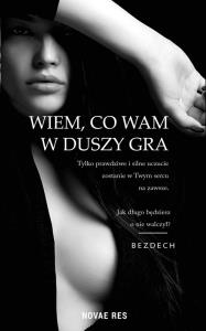 Wiem, co wam w duszy gra. Autor: Bezdech. Dobreksiazki.pl Okładka książki Wiem, co wam w duszy gra
