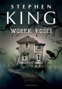 Worek kości. Autor: King Stephen. Dobreksiazki.pl Okładka książki Worek kości