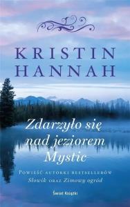 Zdarzyło się nad jeziorem Mystic. Autor: Hannah Kristin. Dobreksiazki.pl Okładka książki Zdarzyło się nad jeziorem Mystic