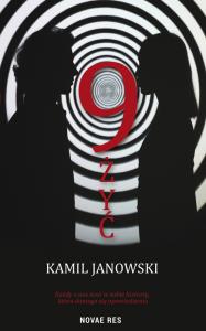 9 żyć. Autor: Janowski Kamil. Dobreksiazki.pl Okładka książki 9 żyć