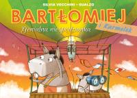 Bartłomiej i Karmelek T.2 Genialna niespodzianka. Autor: Sylvia Vecchini. Dobreksiazki.pl Okładka książki Bartłomiej i Karmelek T.2 Genialna niespodzianka