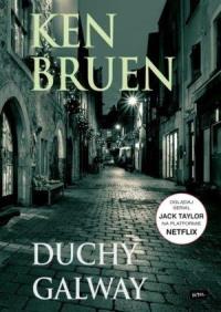 Duchy Galway. Autor: Bruen Ken. Dobreksiazki.pl Okładka książki Duchy Galway