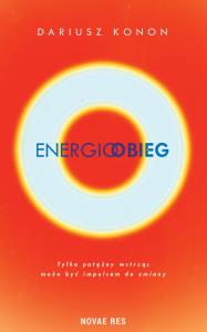 Energioobieg. Autor: Konon Dariusz. Dobreksiazki.pl Okładka książki Energioobieg