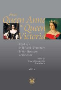 From Queen Anne to Queen Victoria. Readings in 18th and 19th century British Literature and Culture. Wydawca: Wydawnictwa Uniwersytetu Warszawskiego. Dobreksiazki.pl Opakowanie From Queen Anne to Queen Victoria. Readings in 18th and 19th century British Literature and Culture