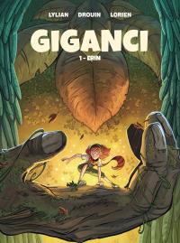 Giganci T.1 Erin. Autor: Lylian. Dobreksiazki.pl Okładka książki Giganci T.1 Erin