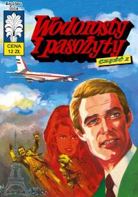 Kapitan Żbik T.40 Wodorosty i pasożyty cz.1. Autor: Jerzy Bednarczyk, Zbigniew Gabiński, JERZY WRÓBLESKI. Dobreksiazki.pl Okładka książki Kapitan Żbik T.40 Wodorosty i pasożyty cz.1
