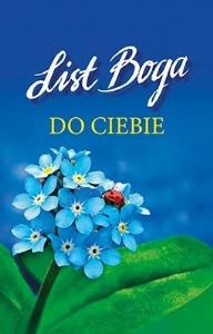 List Boga do Ciebie. Autor: Praca zbiorowa. Dobreksiazki.pl Okładka książki List Boga do Ciebie