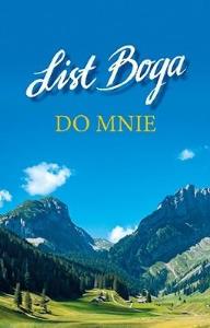 List Boga do mnie. Autor: Praca zbiorowa. Dobreksiazki.pl Okładka książki List Boga do mnie