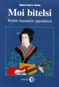 Okładka książki Moi bitelsi. Wybór dramatów japońskich
