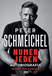 Peter Schmeichel. Numer jeden. Autor: Jonathan Northcroft Peter Schmeichel. Dobreksiazki.pl Okładka książki Peter Schmeichel. Numer jeden