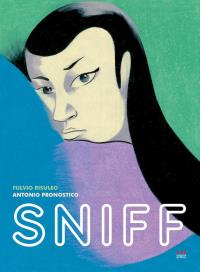 Sniff. Autor: Fulvio Risuleo. Dobreksiazki.pl Okładka książki Sniff