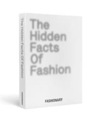 The Hidden Facts of Fashion. Wydawca: Fashionary International Limited. Dobreksiazki.pl Opakowanie The Hidden Facts of Fashion