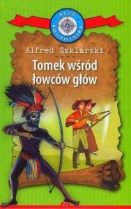 Tomek wśród łowców głów T.23. Autor: Alfred Szklarski. Dobreksiazki.pl Okładka książki Tomek wśród łowców głów T.23