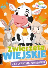 Zwierzęta Wiejskie Seria z gwiazdką Kolorowanki. Autor: Opracowanie zbiorowe. Dobreksiazki.pl Okładka książki Zwierzęta Wiejskie Seria z gwiazdką Kolorowanki