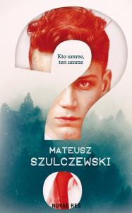 ?. Autor: Mateusz Szulczewski. Dobreksiazki.pl Okładka książki ?
