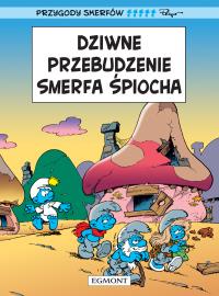 Dziwne przebudzenie Smerfa Śpiocha T.15. Autor: Peyo. Dobreksiazki.pl Okładka książki Dziwne przebudzenie Smerfa Śpiocha T.15