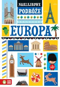 Europa. Naklejkowe podróże. Autor: Opracowanie zbiorowe. Dobreksiazki.pl Okładka książki Europa. Naklejkowe podróże