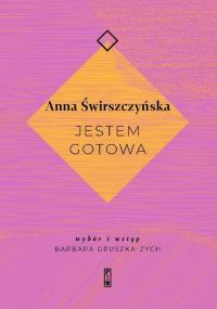 Jestem gotowa. Autor: Świrszczyńska Anna. Dobreksiazki.pl Okładka książki Jestem gotowa
