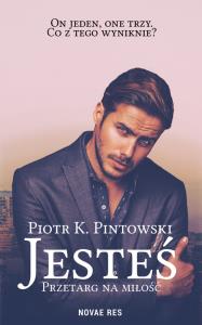 Jesteś. Autor: Pintowski Piotr K.. Dobreksiazki.pl Okładka książki Jesteś