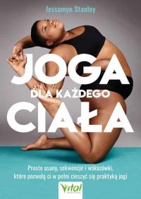 Joga dla każdego ciała. . Autor: Jessamyn Stanley. Dobreksiazki.pl Okładka książki Joga dla każdego ciała.