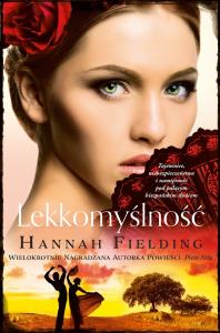 Lekkomyślność. Autor: Fielding Hannah. Dobreksiazki.pl Okładka książki Lekkomyślność