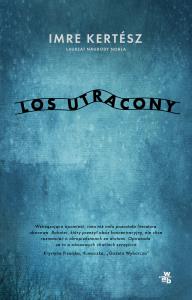 Los utracony. Autor: Kertesz Imre. Dobreksiazki.pl Okładka książki Los utracony