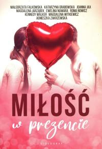 Miłość w prezencie. Autor: Opracowanie zbiorowe. Dobreksiazki.pl Okładka książki Miłość w prezencie